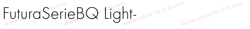 FuturaSerieBQ Light字体转换